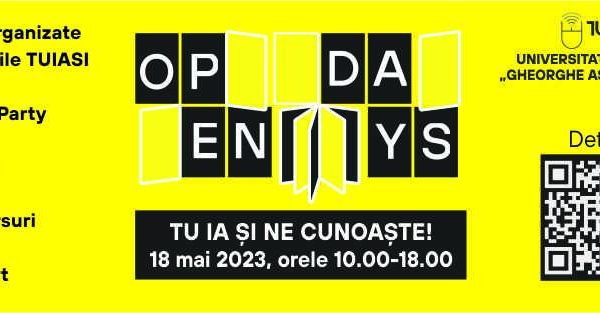 18 mai 2023 – Open Days la Universitatea Tehnică „Gheorghe Asachi” din Iași